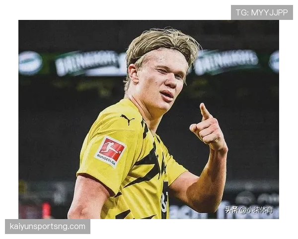 哈兰德崛起路径解析：从萨尔茨堡爆发到英超统治的关键跃迁